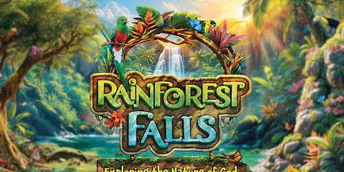 Rainforest Falls VBS 