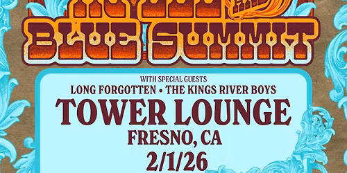 AJ Lee & Blue Summit with Long Forgotten and The Kings River Boys