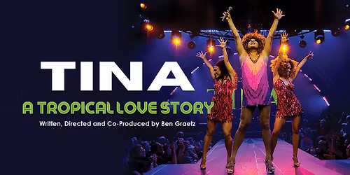 TINA - A Tropical Love Story
