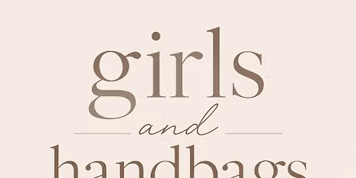 Girls & Handbags