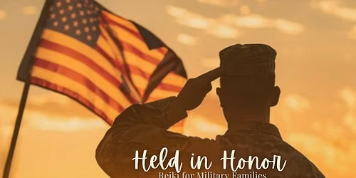 Held in Honor - Reiki for Military Families 