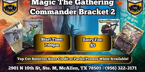 \ud83d\udd25MTG Commander Bracket 2\ud83d\udd25