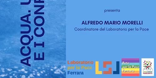 ACQUA. Un bene comune e i conflitti mondiali
