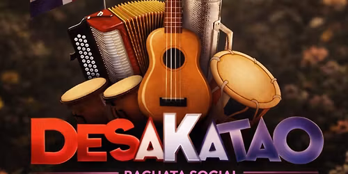 Desakatao Bachata Social \/ \u00a8FLORES\u00a8 \/ 17 de Mayo