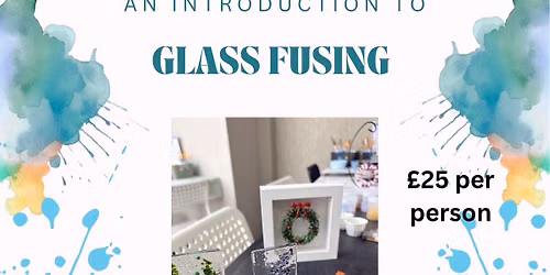 Introduction to Glass Fusing
