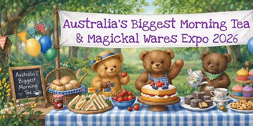 Australia's Biggest Morning Tea & Magickal Wares Expo 2026