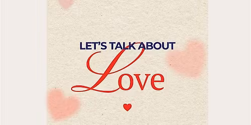 Let's talk about love