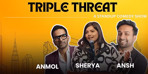Triple Threat : A Standup Comedy Show