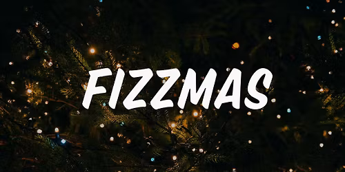Fizzmas!