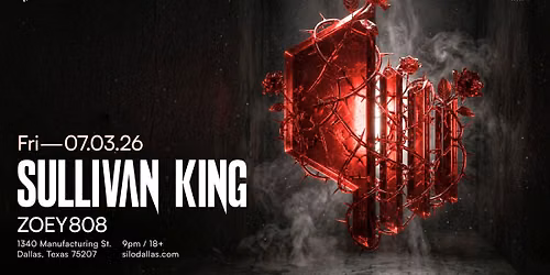 Sullivan King - SILO - Dallas - 07.03.26