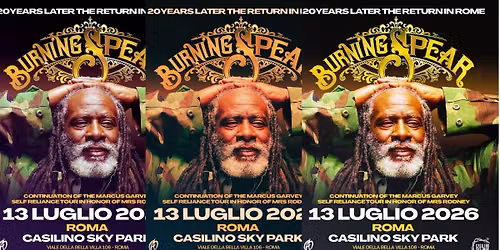 BURNING SPEAR 13 LUGLIO ROMA CASILINO SKY PARK