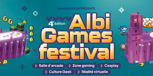 Albi Games Festival 2025 \ud83c\udfae 4e \u00e9dition