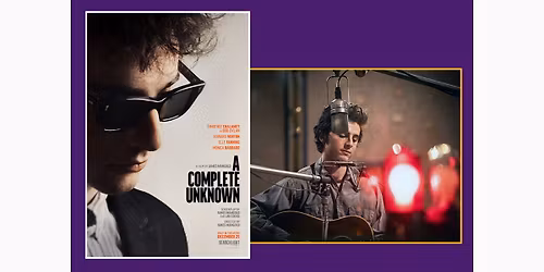 Film screening: "A Complete Unknown"