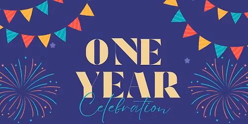 One Year Celebration Party