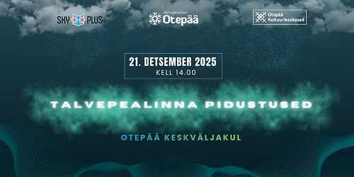 \u2744\ufe0f TALVEPEALINNA PIDUSTUSED \u2744\ufe0f