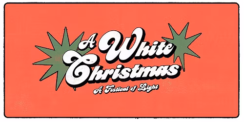 A White Christmas:  A Festival of Light