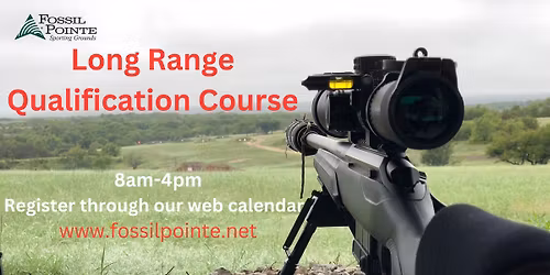 Long Range Qualification Course
