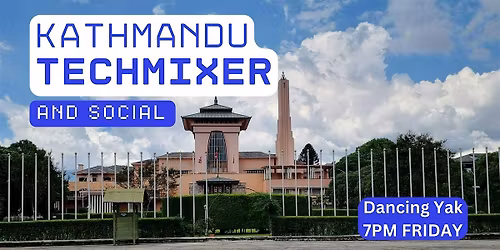 Kathmandu Tech Mixer and Social (Tech \/ AI \/ Data \/ IT) \u2728
