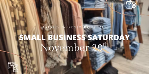 Small Business Saturday At Daisies & Denim 