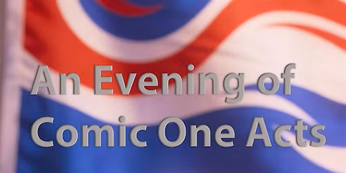 An Evening of Comic One Acts