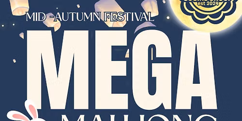 Sept 25 Mid Autumn Festival MAHJONG!