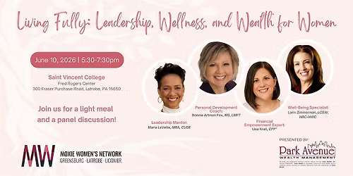 Living Fully: Leadership, Wellness and Wealth for Women