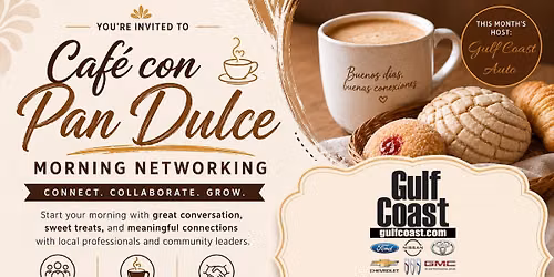 Cafe con Pan Morning Networking with Gulf Coast Auto