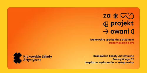 Zaprojektowani. Krakowskie Spotkania z Dizajnem | 17\u201322 listopada 2025 r.