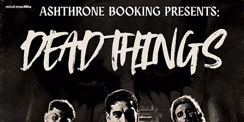 Dead Things, Beau Anderson & Tiny Banshee @ Dead Beat Club