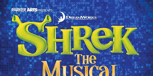 Shrek - The Musical at Presidio Theatre Performing Arts Center