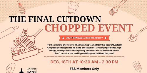 The Final Cutdown Chopped Event (Base Access Only)