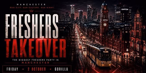 Freshers Takeover | Where Your Manchester Story Begins | The Ultimate Welcome Night