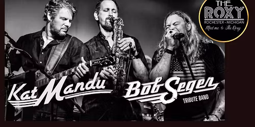 Bob Seger Tribute ft. Kat Mandu