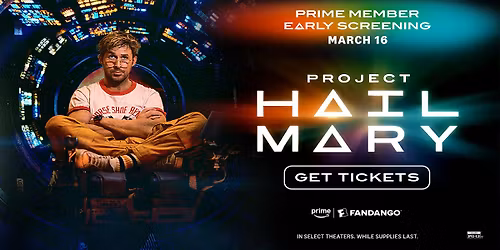 Project Hail Mary \u2013 Prime Member Early Screening