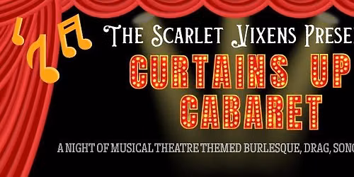 CURTAINS UP CABARET - A Cabaret Tribute to Musicals