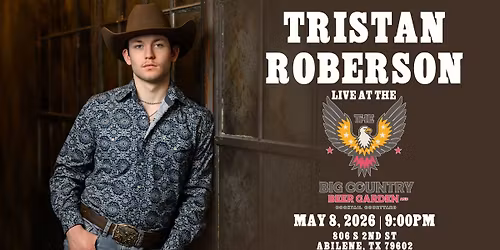Tristan Roberson LIVE at Big Country Beer Garden
