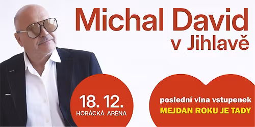 Michal David v Jihlav\u011b 2025