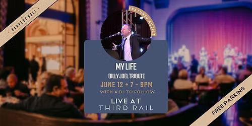 My Life - Billy Joel Tribute| LIVE in Third Rail