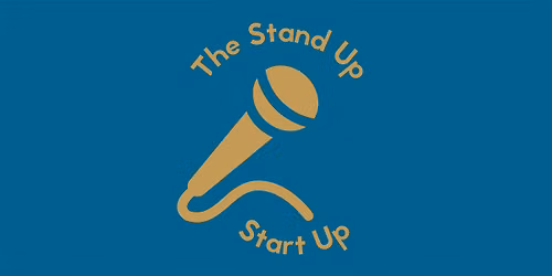 The Stand Up Start Up