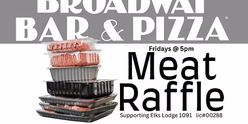 Meat Raffle Every Friday - Broadway Pizza\u00ae Rochester