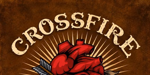 Crossfire Heart - FREE - No ticket required