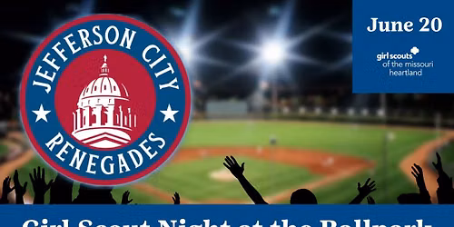 \u26be Girl Scout Night at JC Renegades - Jefferson City, MO\ud83e\udde2