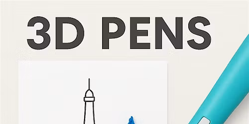 3D Pens Workshop \u2013 Draw in 3D!