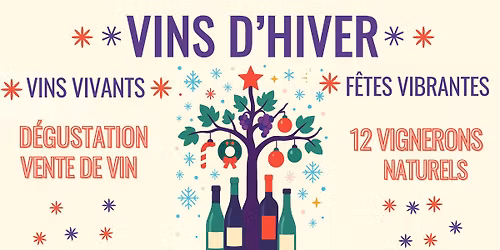 VINS D'HIVER - Degustation de vins vivants