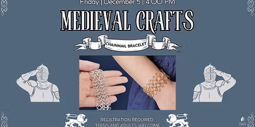 Medieval Crafts: Chainmail Bracelets