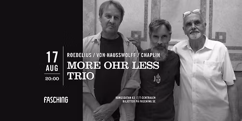 Roedelius \/ von Hausswolff \/ Chaplin | Fasching, Stockholm