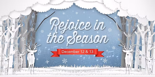 Rejoice in the Season--The Chorale's December Concert!