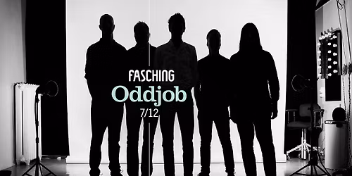 Oddjob | Fasching, Stockholm
