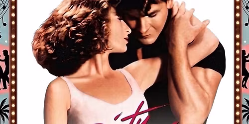 Dirty Dancing **2026 Opening Night**
