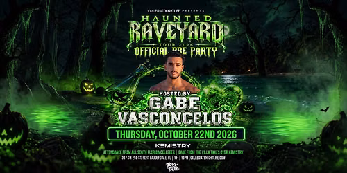 HAUNTED RAVEYARD PRE PARTY | HOSTED BY GABE VASCONCELOS